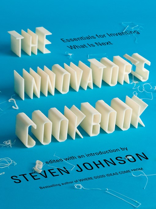Title details for The Innovator's Cookbook by Steven Johnson - Available